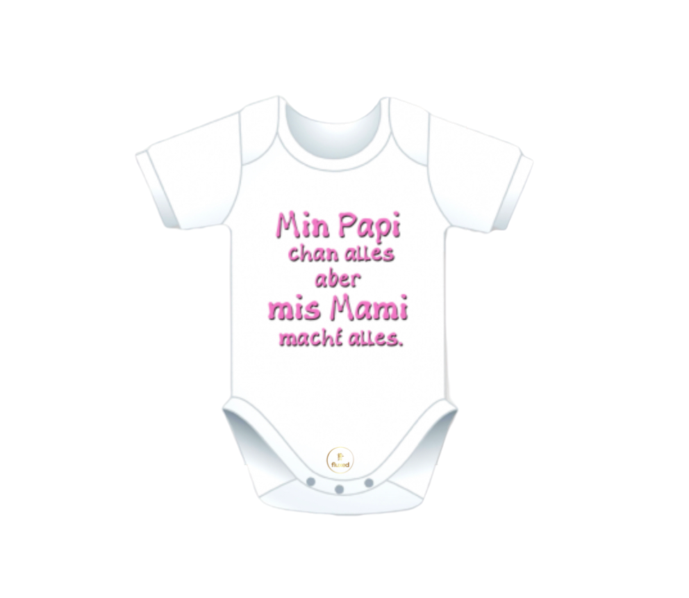 Baby-Body - Min Papi chan alles, aber mis Mami macht alles - Nur CHF 17.90! Jetzt kaufen auf fluxed.ch