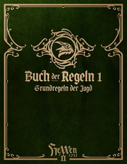 HeXXen 1733: Buch der Regeln 1 Grundregeln der Jagd